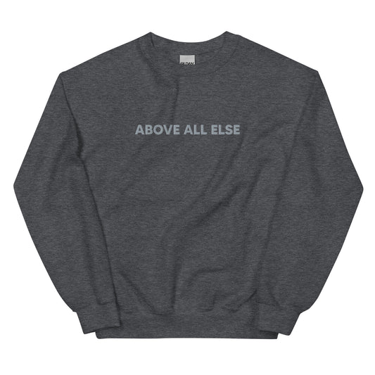 Above All Else Embroidered Sweatshirt in Gray